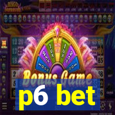 p6 bet
